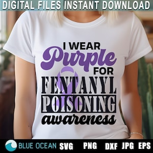 Fentanyl poisoning awareness SVG, Fentanyl Prevention SVG, Drug overdose svg, Fentanyl awareness day svg