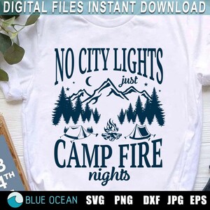 Nessuna luce della città, solo notti di fuoco da campo in formato SVG, Camping SVG, Camper Svg, Camp Life Svg, Lake Life Svg, falò in formato SVG, Camping Mode png, SVG PNG