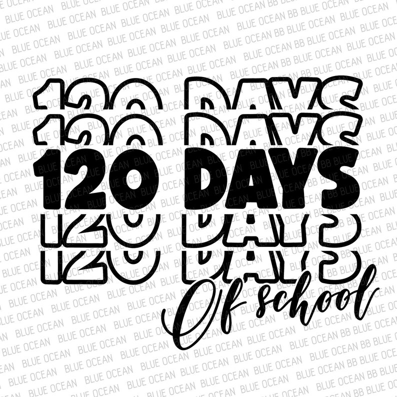 120 Days of School SVG 120 Days SVG 120th Day of School Etsy