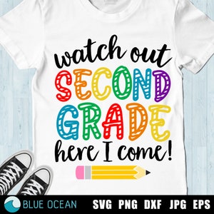 Watch out second grade here I come SVG, Back to school SVG, 2nd grade SVG, First day of school svg