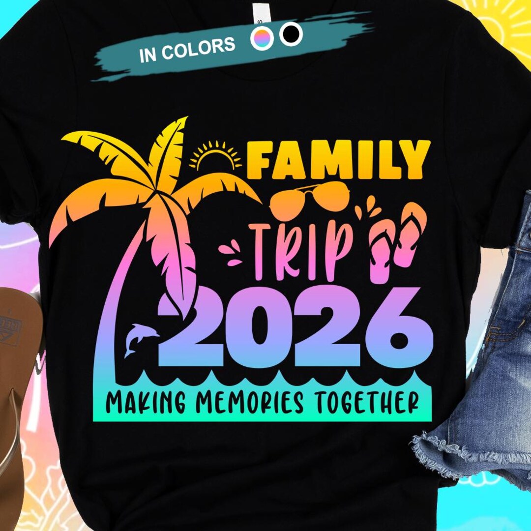Family Trip 2026 SVG, Family Vacation 2026 Png, Beach Shirt Design ...