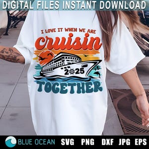 Kreuzfahrt-Shirt-Svg, ich liebe es, wenn wir zusammen cruisin sind, Kreuzfahrtschiff-Svg, Familienkreuzfahrt 2025-Svg, Kreuzfahrt-Crew-Svg