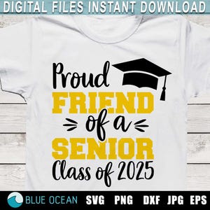 Orgulloso amigo de un senior 2025, Graduación 2025 SVG, Senior 2025 SVG, Orgulloso amigo senior 2025