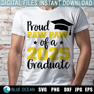 Trotse Paw Paw of a 2025 Graduate SVG, Graduation 2025 SVG, Class of 2025 SVG, Senior 2025 cut-bestanden