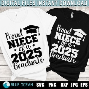 Proud Niece of a 2025 graduate SVG, Graduation 2025 SVG, Senior 2025 SVG,  Graduation shirt 2025