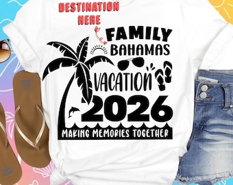 Family Vacation 2026 SVG PNG: Custom Destination Shirts (Digital Download)