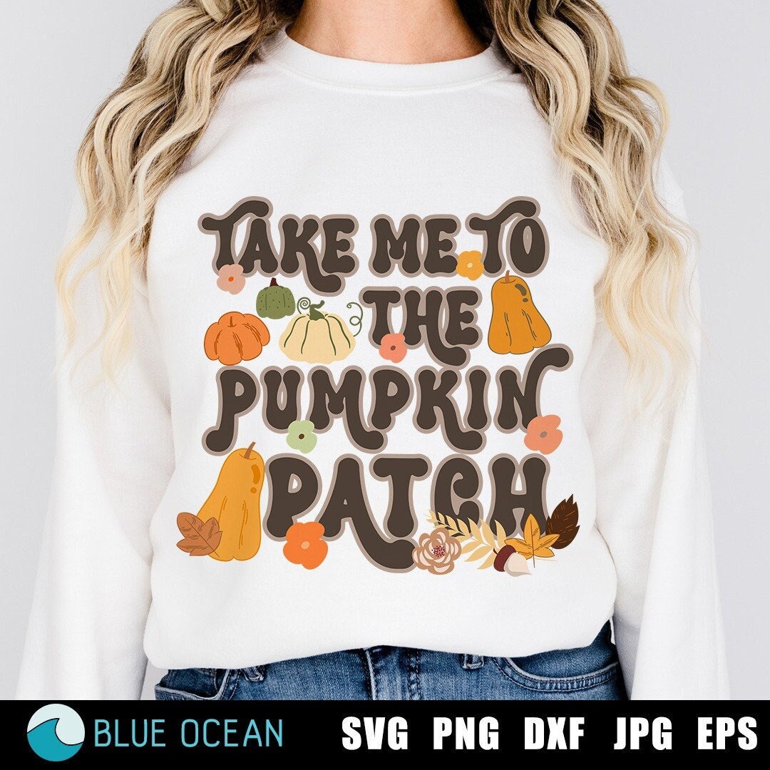 Take Me to the Pumpkin Patch SVG, Pumpkin SVG, Fall Svg, Fall Svg