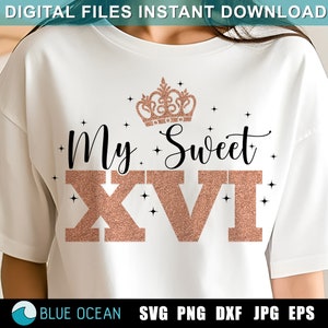 Meine süßen 16 SVG, meine süßen XVI zwar svg, meine süßen Sixteen svg, Mein süßes 16-shirt PNG