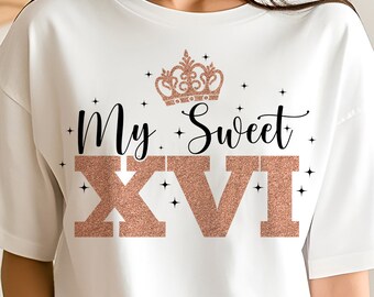 My Sweet 16 SVG: Geburtstag Shirt Design (Digitaler Download)