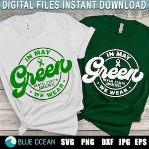 Mental Health Awareness SVG, In May We Wear Green SVG, Mental Health SVG, Mental Health Awareness shirt png