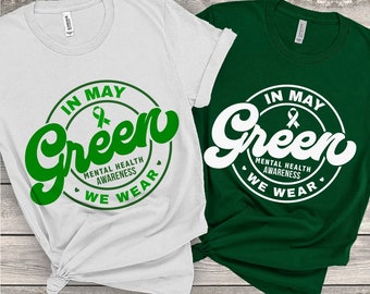 Consapevolezza della salute mentale SVG, A maggio indossiamo Green SVG, Salute mentale SVG, Camicia di consapevolezza della salute mentale Png