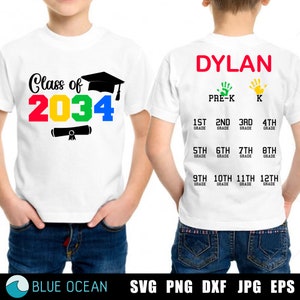 May include: A white t-shirt with the text "Class of 2034" in colorful letters and a graduation cap. The back of the shirt has the text "DYLAN" and a list of grades from Pre-K to 12th grade.