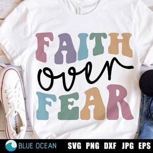 Foi sur la peur PNG, Svg chrétien, Svg religieux, foi Svg, chemise d'inspiration rétro