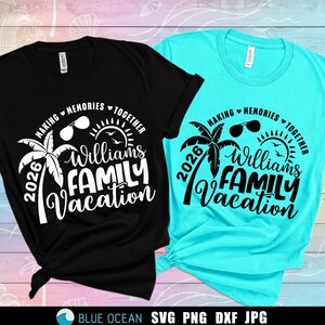 Family Vacation SVG, Family Vacation 2026, Making memories together, Summer Family Vacation, Family Shirts SVG image 2