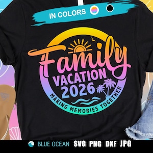 Family Vacation 2026 SVG, Gradient Trip shirt Design (Digital Download DTF Sublimation Cricut)