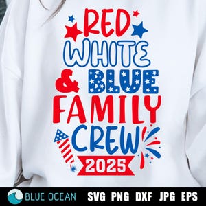 4. Juli SVG, Family Crew 2025 SVG, Rot, weiß und blau Familiencrew 2025 SVG, 4. Juli, Vaterländische Hemden, 4. Juli Familientreffen