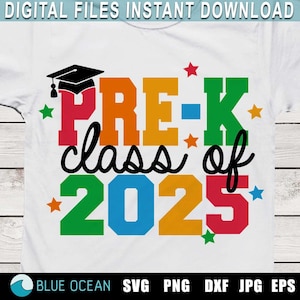 Pre-K class of 2025 SVG, Pre-K Graduate 2025, Pre-K graduation 2025, Pre-K grad shirt 2025
