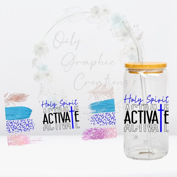 Holy Spirit Activate UV DTF Wrap, 16oz Glass Can Wrap, Glass Cup, Transfer, Ready to Apply, Holy, Spirit, Activate, Funny, Feather, Print