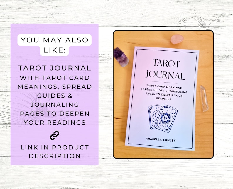 May include: A tarot journal titled "Tarot Journal" with the author's name, Arabella Lumley, on the cover. The cover also includes the text "Tarot Card Meanings, Spread Guides & Journaling Pages to Deepen Your Readings". The journal is on a wooden surface.