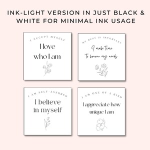 May include: Four black and white printable affirmation cards with floral illustrations. The cards feature the following text: "I accept myself, I love who I am", "My rest is important, I make time to honor my needs", "I am self-assured, I believe in myself", and "I am one of a kind, I appreciate how unique I am."