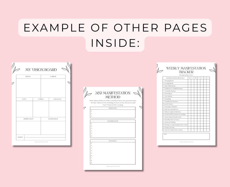 May include: Three printable pages for a manifestation journal. The first page is a vision board with nine sections for different areas of life. The second page is a 369 manifestation method tracker. The third page is a weekly manifestation tracker with a list of daily practices.