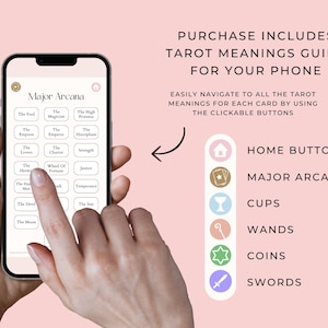May include: A smartphone screen shows a tarot meanings guide with clickable buttons. The screen displays "Major Arcana" with card names such as "The Fool" and "The Magician." The text "Purchase Includes Tarot Meanings Guide For Your Phone" is also visible.