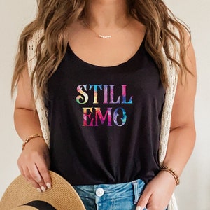 Still Emo Tank Top | Still Emo Shirt | Emo Gift | Emo Style | I&#39;m Still Emo Shirt | Emo Forever | Emo Kid Tank | Funny Emo Shirt