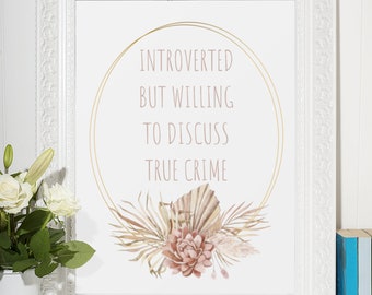 Introvert But Willing To Discuss True Crime Poster | True Crime Fan Poster | Murderino Gift | True Crime Wall Art | True Crime Gift