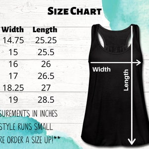 May include: Size chart for a black tank top with measurements in inches. The chart shows the width and length of the tank top in sizes XS, S, M, L, XL, and 2XL. The text "This style runs small. If unsure order a size up!" is also included.