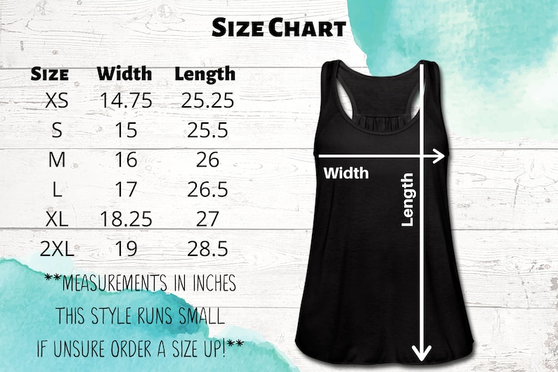 May include: Size chart for a black tank top with measurements in inches. The chart shows the width and length of the tank top in sizes XS, S, M, L, XL, and 2XL. The text "This style runs small. If unsure order a size up!" is also included.