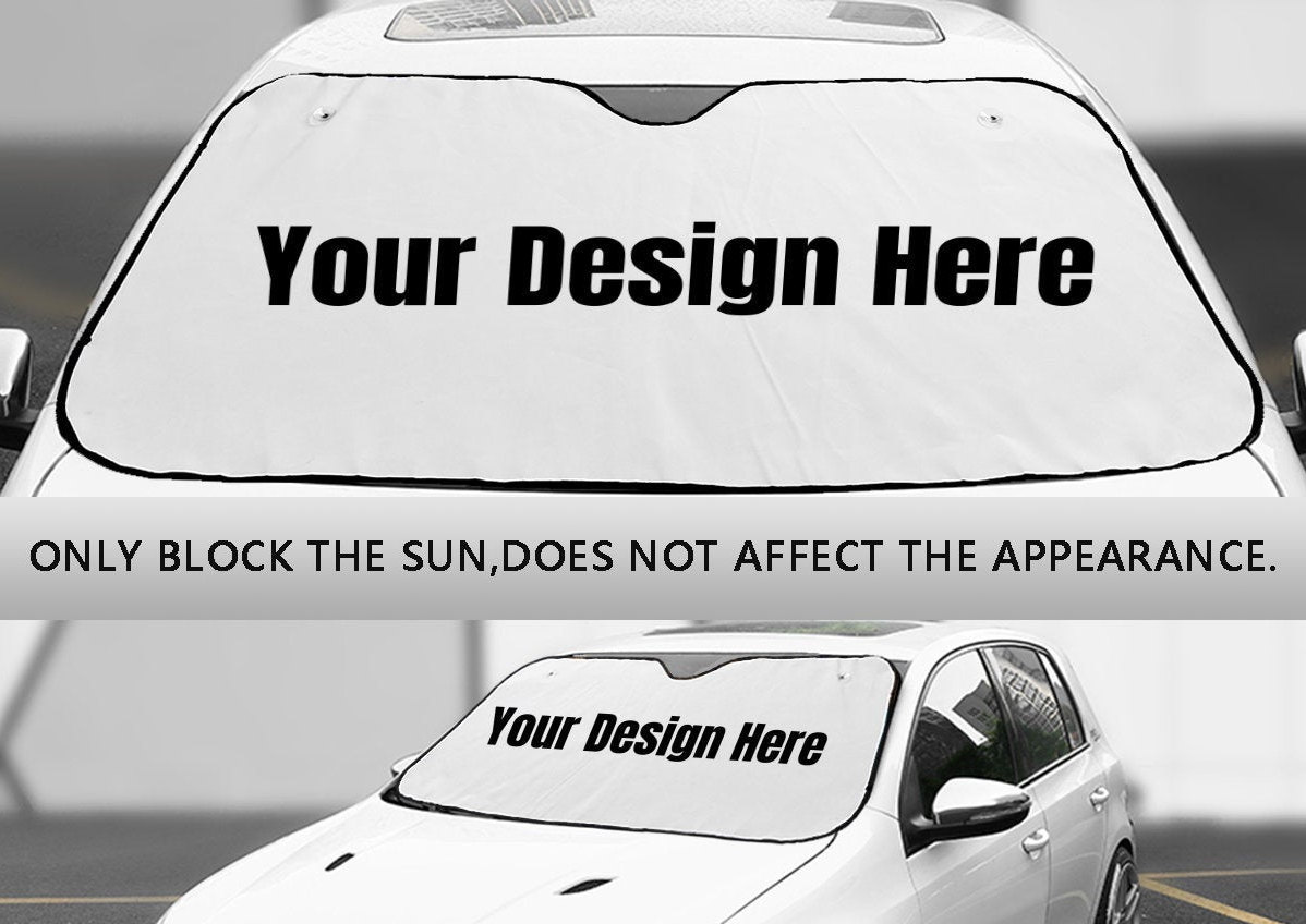 Custom Car Auto Sun Shade Personalized Windshield Car Etsy