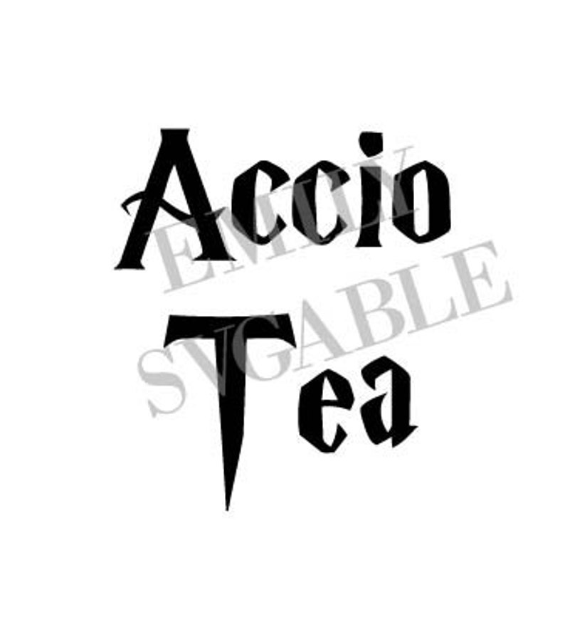 Download Accio Tea Svg Harry Potter Svg Etsy