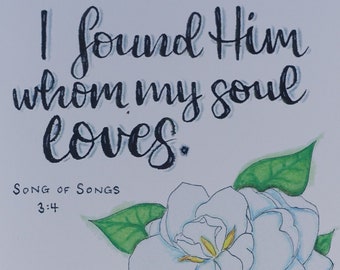 I Found Him Whom My Soul Loves | Bible Verse Card | Catholic | Christian | Scripture | Watercolour | Calligraphy | White Rose | Love