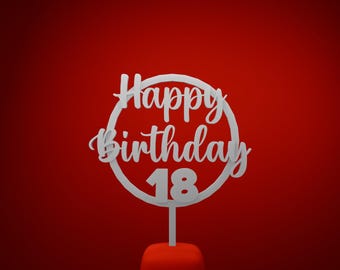 Happy Birthday 18 Cake Topper STL File (Digital Download)