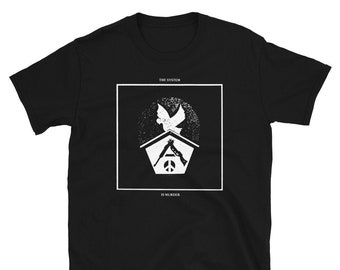 O SISTEMA é uma camisa de assassinato