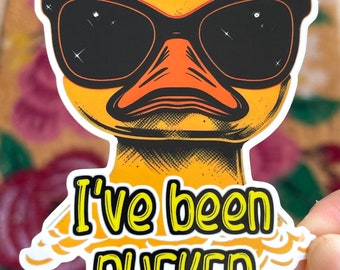 I've been Ducked Sticker, Duck Enthusiasts, Off-Road 4x4, Duck Tagging Sticker