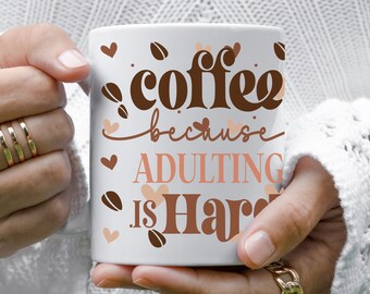 L'adulte est difficile Mug, amateur de café, grains de café, accro au café