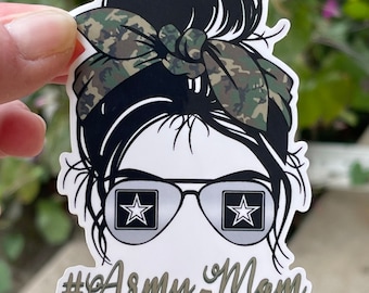 Messy Bun, Army Mom, Military Mother Die Cut Decal, Weatherproof Sticker