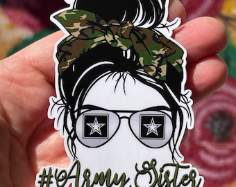 Messy Bun Army Family, Army Sister, Army Aunt, Army Grandma, Army Step Mom Die Cut Sticker