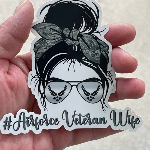 Messy Bun Airforce Veteran Wife, Military Veteran Spouse Die Cut Decal, Weatherproof Sticker