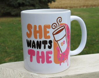 Elle veut la tasse DD, Donut Lover, Mug impertinent, Coffee Lover, Donuts and Coffee