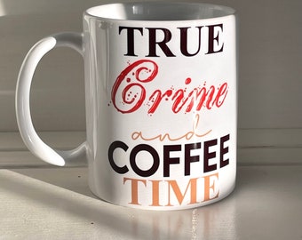 True Crime et l'heure du café, Mug séries et films policiers, Mug podcast policier, Junkie du crime