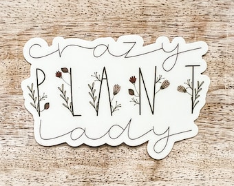 3 Zoll “Crazy Plant Lady” Vinyl-Aufkleber | Pflanzendame | Pflanzenliebhaber | Wasserdicht, spülmaschinenfest, langlebig | Wasserflasche Aufkleber | Laptop