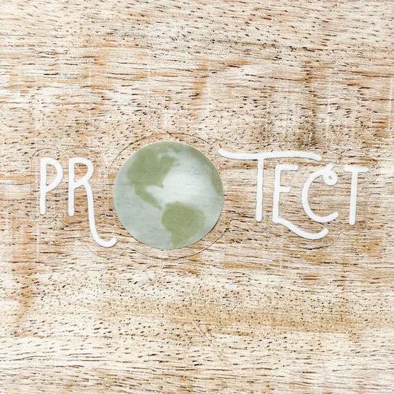 Clear Protect the Earth Vinyl Sticker | Mother Earth | Earth Day | Waterproof, Dishwasher Safe, Durable | Water Bottle Sticker