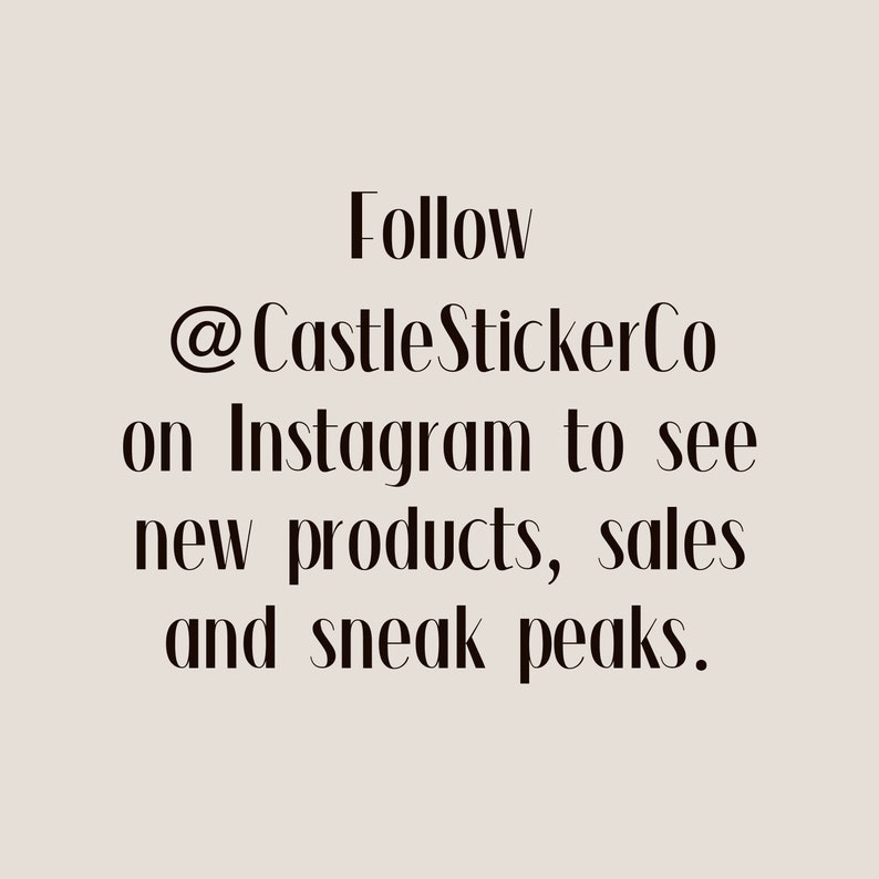 May include: Follow @CastleStickerCo on Instagram to see new products, sales and sneak peaks.