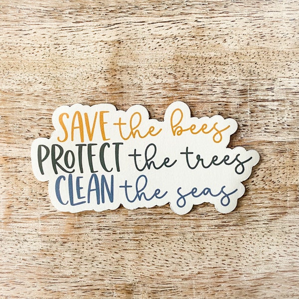 Save the Bees, Protect the Trees, Clean the Seas Magnet | Full-Back Magnet | Protect Our Planet | Refrigerator Magnet | Car Magnet