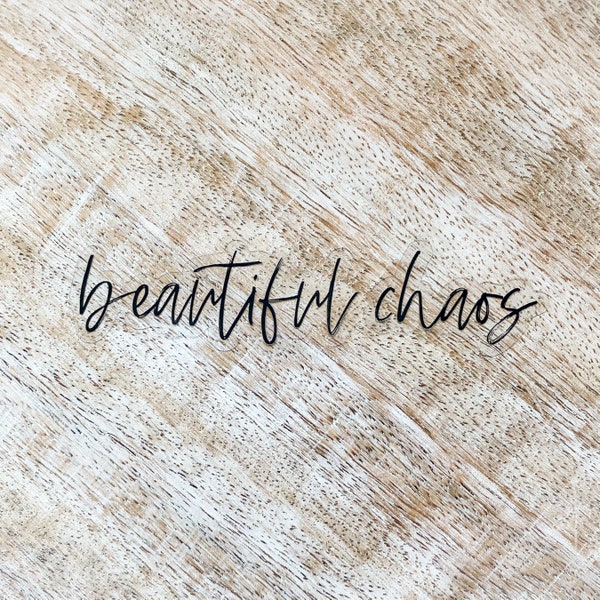 Beautiful Chaos Sticker | Clear Vinyl | Minimalist | Quote | Waterproof, Dishwasher Safe, Durable | Water Bottle Sticker | Laptop Sticker