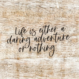 Przezroczysta naklejka „Życie to albo odważna przygoda, albo nic” | Cytat Helen Keller | Wodoodporna, Można myć w zmywarce, Trwała