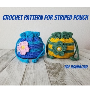 PATTERN for Crochet drawstring pouch with flower, striped round bottom crochet pouch, PDF download pouch pattern