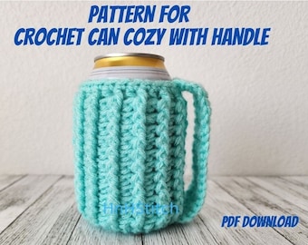 PATTERN for CROCHET can cozy with handle, PDF download pattern for can sleeve, cozies